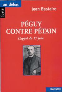 Péguy contre Pétain : l'appel du 17 juin