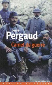 Carnet de guerre. Un tombeau pour Louis Pergaud