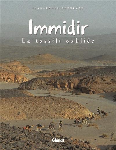 Immidir : la tassili oubliée