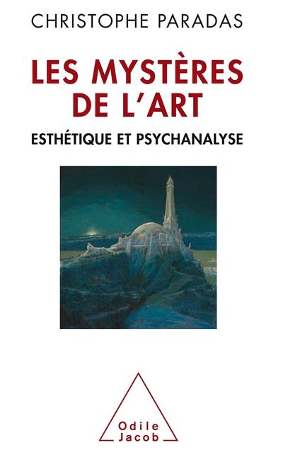 Les mystères de l'art : esthétique et psychanalyse