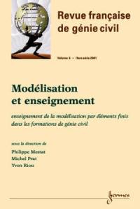 Revue française de génie civil, n° 5 (2001). Modélisation et enseignement : enseignement de la modélisation par éléments finis dans les formations de génie civil