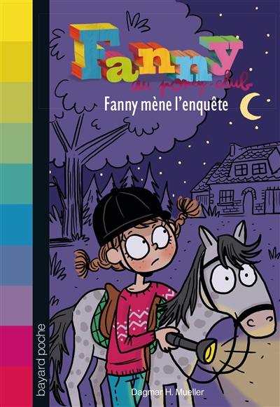 Fanny au poney-club. Vol. 8. Fanny mène l'enquête