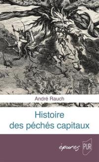 Histoire des péchés capitaux : du christianisme primitif à nos jours