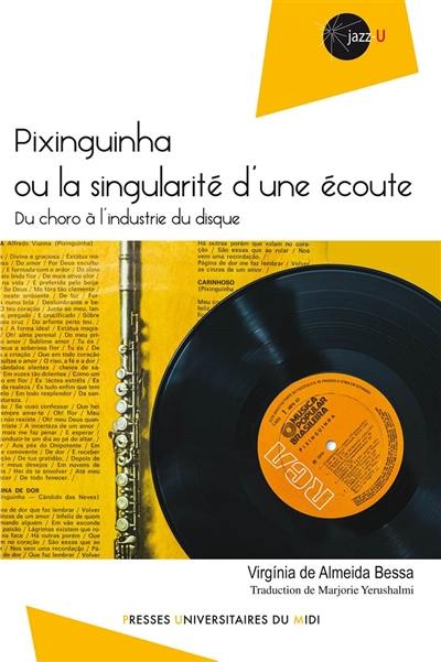 Pixinguinha ou La singularité d'une écoute : du choro à l'industrie du disque