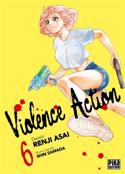 Violence action. Vol. 6