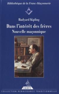 Dans l'intérêt des frères : nouvelle maçonnique