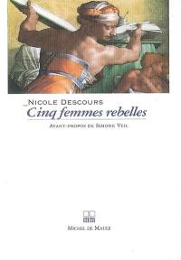 Cinq femmes rebelles