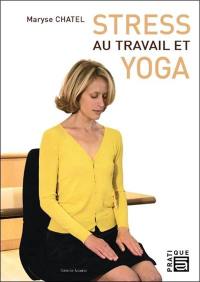 Stress au travail et yoga