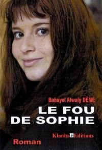 Le fou de Sophie