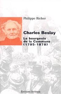 Charles Beslay (1795-1878) : le bourgeois de la Commune