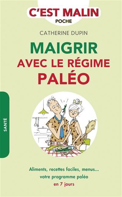 Maigrir avec le régime paléo