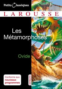 Les métamorphoses : extraits : poème mythologique