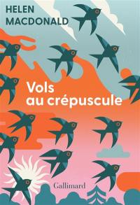 Vols au crépuscule : essais