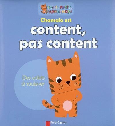 Chamalo est content, pas content