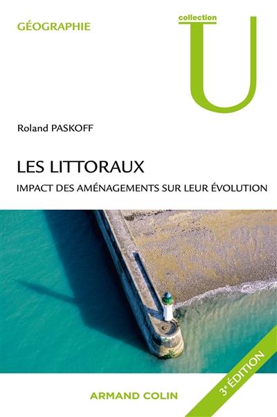 Les littoraux : impact des aménagements sur leur évolution