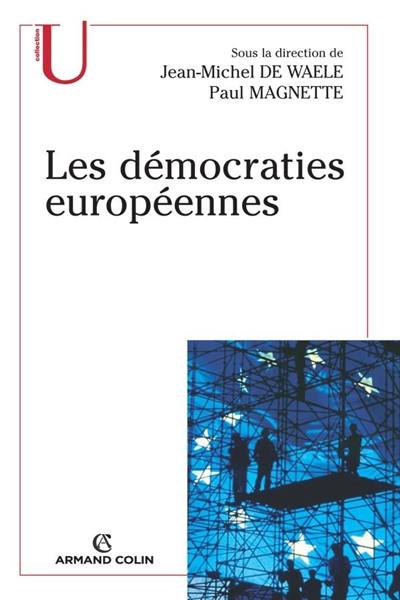 Les démocraties européennes : approche comparée des systèmes politiques nationaux