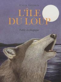 L'île du loup : fable écologique