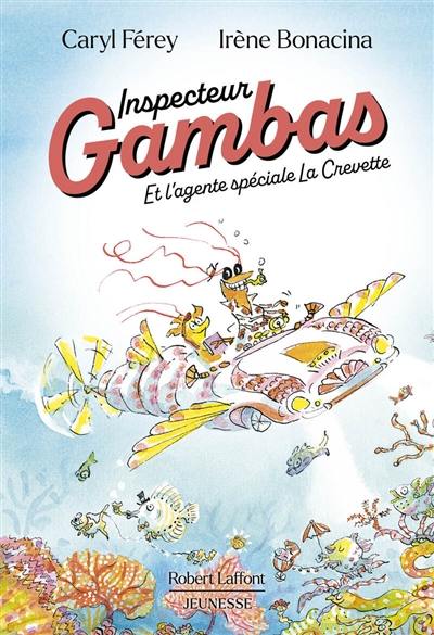 Inspecteur Gambas : et l'agente spéciale La Crevette