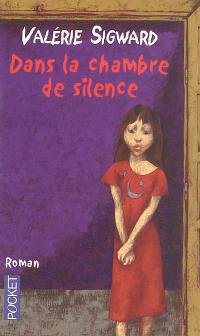 Dans la chambre de silence