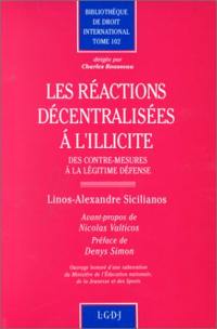 Les Réactions décentralisées à l'illicite : des contre-mesures à la légitime défense