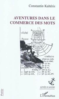 Aventures dans le commerce des mots