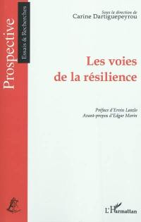 Les voies de la résilience