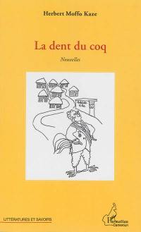 La dent du coq