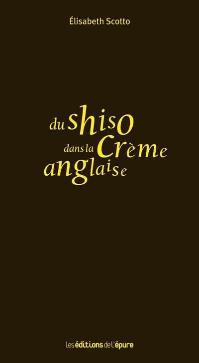 Du shiso dans la crème anglaise