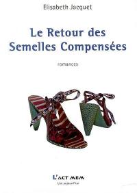 Le retour des semelles compensées : romances