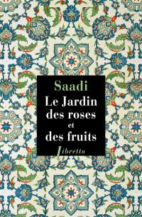 Le jardin des roses et des fruits