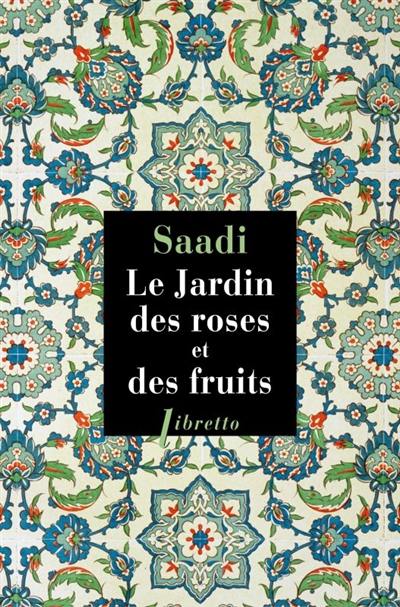 Le jardin des roses et des fruits