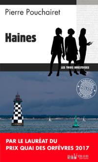 Les trois Brestoises. Vol. 1. Haines