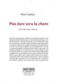 Plus dure sera la chute : deux histoires brèves