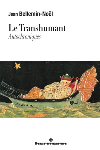 Le transhumant : autochroniques