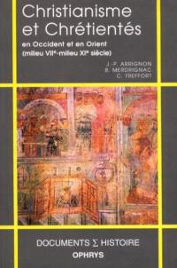 Christianisme et chrétienté en Occident et en Orient : milieu VIIe-milieu XIe siècle