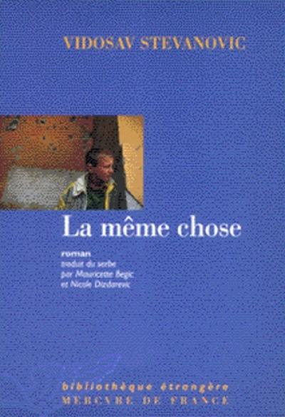 La même chose