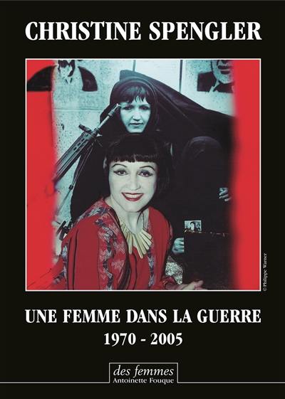 Une femme dans la guerre : 1970-2005