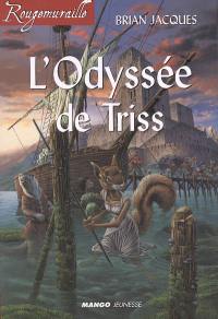 Rougemuraille. Vol. 2005. L'odyssée de Triss