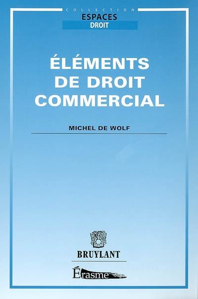 Eléments de droit commercial