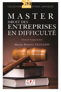 Master droit des entreprises en difficulté : théorie & pratique du droit