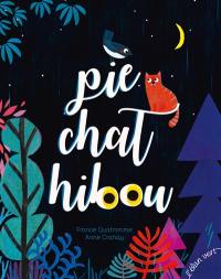 Pie, chat, hibou