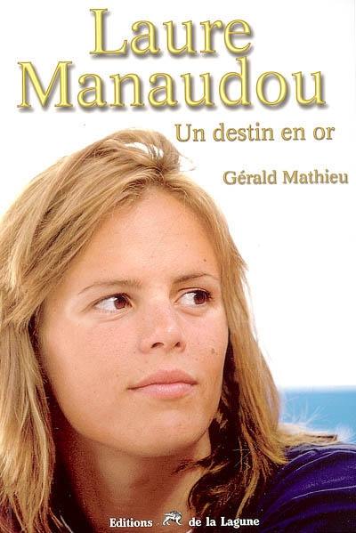 Laure Manaudou : un destin en or