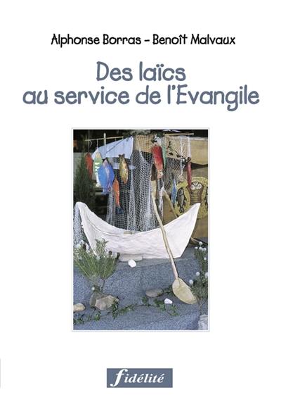 Des laïcs au service de l'Evangile : le défi des nouveaux ministères