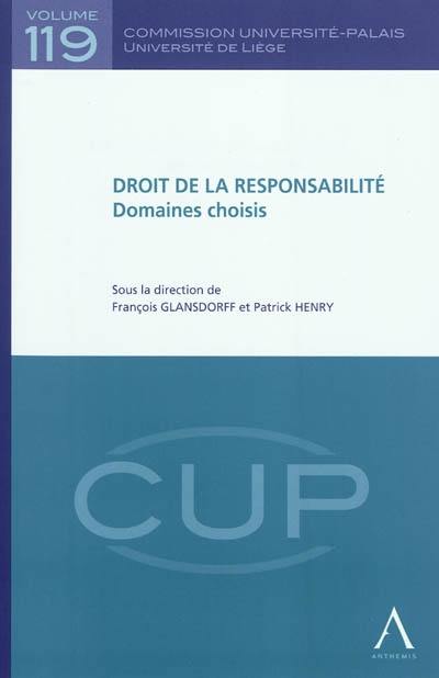 Droit de la responsabilité : domaines choisis