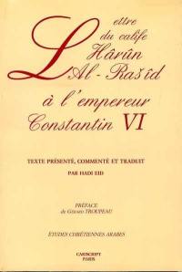 Lettre du calife Hârûn Al-Rasîd à l'empereur Constantin VI