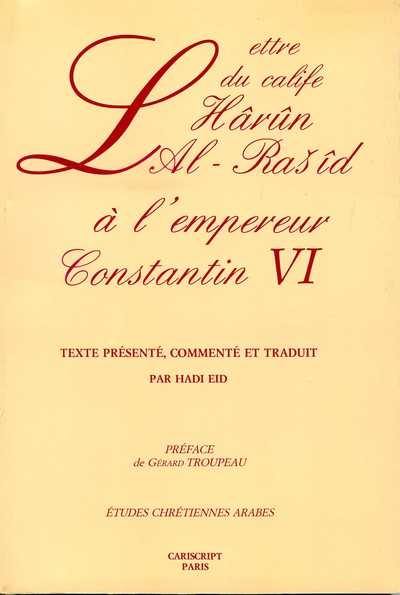 Lettre du calife Hârûn Al-Rasîd à l'empereur Constantin VI