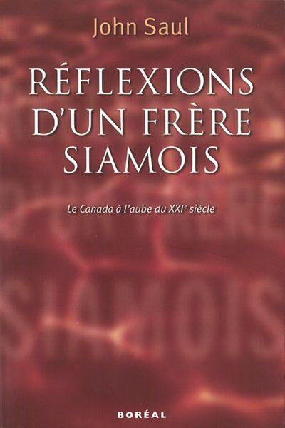 Réflexions d'un frère siamois : le Canada à la fin du XXe siècle