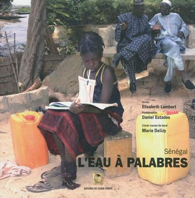 L'eau à palabres : Sénégal