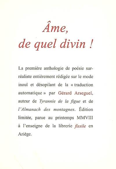 Ame, de quel divin ! : anthologie poétique automatique