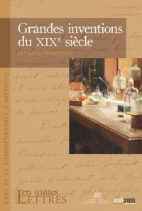 Grandes inventions du XIXe siècle : lettres d'inventeurs